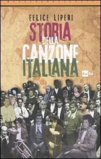 Storia della canzone italiana - Felice Liperi - Libro Rai Libri 2011, Musica e musicisti | Libraccio.it
