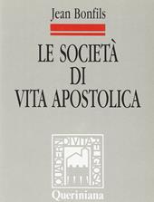 Le società di vita apostolica. Identità e legislazione