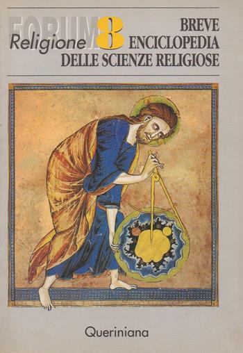 Breve enciclopedia delle scienze religiose - Ilsetraud Ix, Rüdiger Kaldewey - Libro Queriniana 1992, Forum | Libraccio.it