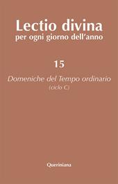 Lectio divina per ogni giorno dell'anno. Vol. 15: Domeniche del tempo ordinario (ciclo C).