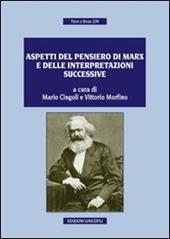 Aspetti del pensiero di Marx e delle interpretazioni successive