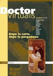 Doctor virtualis. Vol. 11: Dopo la carta, dopo la pergamena