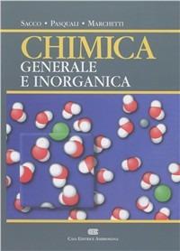 Chimica generale e inorganica - Adriano Sacco, Marco Pasquali, Fabio Marchetti - Libro CEA 1998 | Libraccio.it