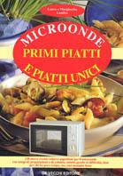 Microonde: primi piatti e piatti unici - Laura Landra, Margherita Landra - Libro De Vecchi 1996 | Libraccio.it