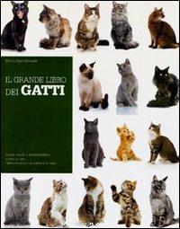 Il grande libro dei gatti - Milena Band Brunetti - Libro De Vecchi 2011, Animali | Libraccio.it
