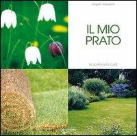 Il mio prato ornamentale - Angelo Vavassori - Libro De Vecchi 2009, Io amo i fiori | Libraccio.it