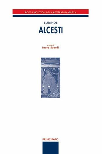 Alcesti. Con espansione online - Euripide - Libro Principato 2015 | Libraccio.it