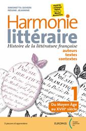 Harmonie litteraire. Histoire de la littérature française: auteurs, textes et contextes. Con CD Audio formato MP3. Con e-book. Con espansione online. Vol. 2