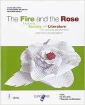 The fire and the rose. Over the centuries. Con e-book. Con espansione online