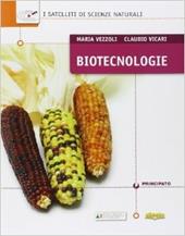 Biotecnologie. I satelliti di scienze naturali. Con e-book. Con espansione online