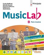 Music lab. Con Quaderno. Con ebook. Con espansione online. Con DVD Audio. Vol. B
