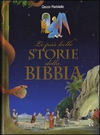Le più belle storie della Bibbia - Cecco Mariniello - Libro De Agostini 2008 | Libraccio.it