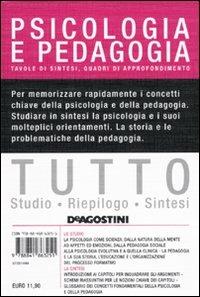 Tutto psicologia e pedagogia - Barbara Colombo - Libro De Agostini 2010, Tutto | Libraccio.it
