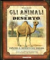 Gli animali del deserto. Ediz. illustrata