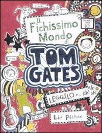 Il fichissimo mondo di Tom Gates - Liz Pichon - Libro De Agostini 2012, Le gemme | Libraccio.it