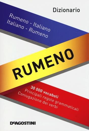 Dizionario rumeno. Rumeno-italiano, italiano-rumeno - George Lazarescu - Libro De Agostini 2013 | Libraccio.it