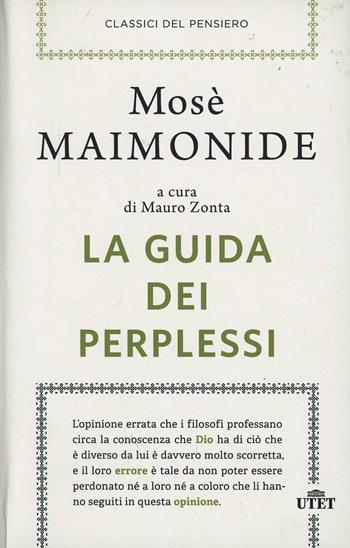 La guida dei perplessi - Mosè Maimonide - Libro UTET 2013, Classici del pensiero | Libraccio.it