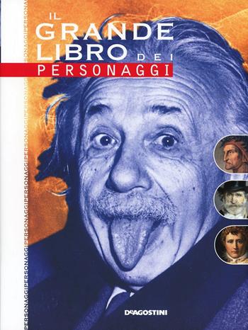 Il grande libro dei personaggi - Federica Magrin - Libro De Agostini 2014, Grandi libri | Libraccio.it