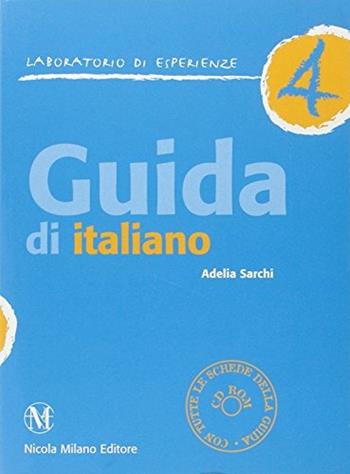 Guida di italiano. Vol. 4 - M. Adelia Sarchi - Libro Milano 2005 | Libraccio.it