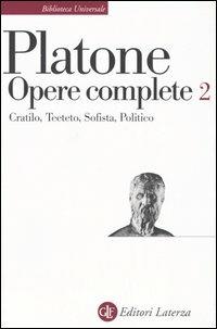 Opere complete. Vol. 2: Cratilo-Teeteto-Sofista-Politico. - Platone - Libro Laterza 2003, Biblioteca universale Laterza | Libraccio.it