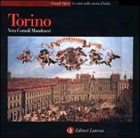 Torino - Vera Comoli Mandracci - Libro Laterza 2006, Grandi opere | Libraccio.it