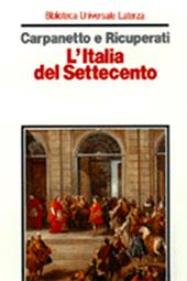 L' Italia del Settecento. Crisi, trasformazioni, lumi