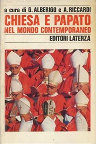 Chiesa e papato nel mondo contemporaneo  - Libro Laterza 1990, Storia e società | Libraccio.it