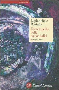 Enciclopedia della psicoanalisi. Vol. 2 - Jean Laplanche, Jean-Bertrand Pontalis - Libro Laterza 2006, Economica Laterza | Libraccio.it