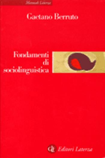 Fondamenti di sociolinguistica - Gaetano Berruto - Libro Laterza 2002, Manuali Laterza | Libraccio.it
