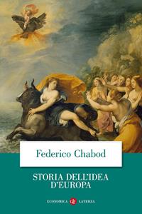 Storia dell'idea d'Europa - Federico Chabod - Libro Laterza 1995, Economica Laterza | Libraccio.it