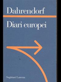 Diari europei - Ralf Dahrendorf - Libro Laterza 1996, Sagittari Laterza | Libraccio.it