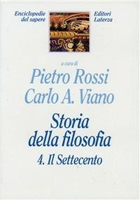 Storia della filosofia. Vol. 4: Il Settecento.  - Libro Laterza 1996, Enciclopedie del sapere | Libraccio.it