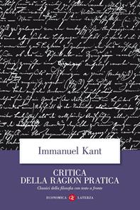 Critica della ragion pratica. Testo tedesco a fronte - Immanuel Kant - Libro Laterza 1997, Economica Laterza. Classici filosofia | Libraccio.it