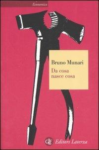 Da cosa nasce cosa. Appunti per una metodologia progettuale - Bruno Munari - Libro Laterza 2010, Economica Laterza | Libraccio.it