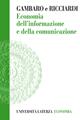 Economia dell'informazione e della comunicazione - Marco Gambaro, Carlo A. Ricciardi - Libro Laterza 1997, Università Laterza economia | Libraccio.it
