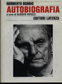 Autobiografia - Norberto Bobbio - Libro Laterza 1997, Storia e società | Libraccio.it