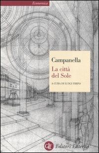 La città del Sole - Tommaso Campanella - Libro Laterza 1997, Economica Laterza | Libraccio.it