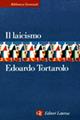 Il laicismo - Edoardo Tortarolo - Libro Laterza 1998, Biblioteca essenziale Laterza | Libraccio.it