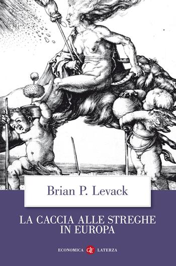 La caccia alle streghe in Europa - Brian P. Levack - Libro Laterza 2012, Economica Laterza | Libraccio.it