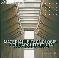 Materiali e tecnologie dell'architettura - M. Chiara Torricelli, Romano Del Nord, Paolo Felli - Libro Laterza 2001, Grandi opere | Libraccio.it