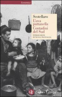 L'uva puttanella-Contadini del Sud - Rocco Scotellaro - Libro Laterza 2000, Economica Laterza | Libraccio.it