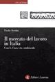 Il mercato del lavoro in Italia. Com'è. Come sta cambiando - Paolo Sestito - Libro Laterza 2002, Libri del tempo | Libraccio.it