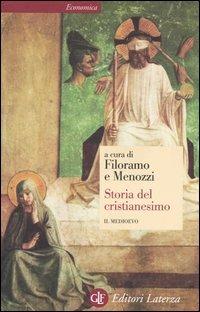 Storia del cristianesimo. Vol. 2: Il Medioevo. - Mario Gallina, Grado Giovanni Merlo, Giovanni Tabacco - Libro Laterza 2002, Economica Laterza | Libraccio.it