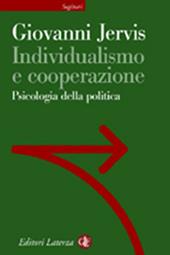 Individualismo e cooperazione. Psicologia della politica