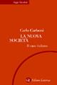 La nuova società. Il caso italiano - Carlo Carboni - Libro Laterza 2002, Saggi tascabili Laterza | Libraccio.it