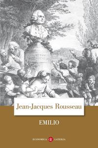 Emilio - Jean-Jacques Rousseau - Libro Laterza 2003, Economica Laterza | Libraccio.it