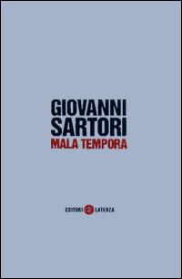 Mala tempora - Giovanni Sartori - Libro Laterza 2004, I Robinson. Letture | Libraccio.it