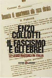 Il fascismo e gli ebrei. Le leggi razziali in Italia - Enzo Collotti - Libro Laterza 2003, Quadrante Laterza | Libraccio.it