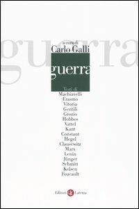 Guerra  - Libro Laterza 2004, Bibl. cult. moderna. Testi della politica | Libraccio.it