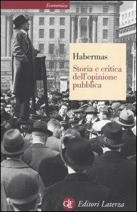 Storia e critica dell'opinione pubblica - Jürgen Habermas - Libro Laterza 2005, Economica Laterza | Libraccio.it